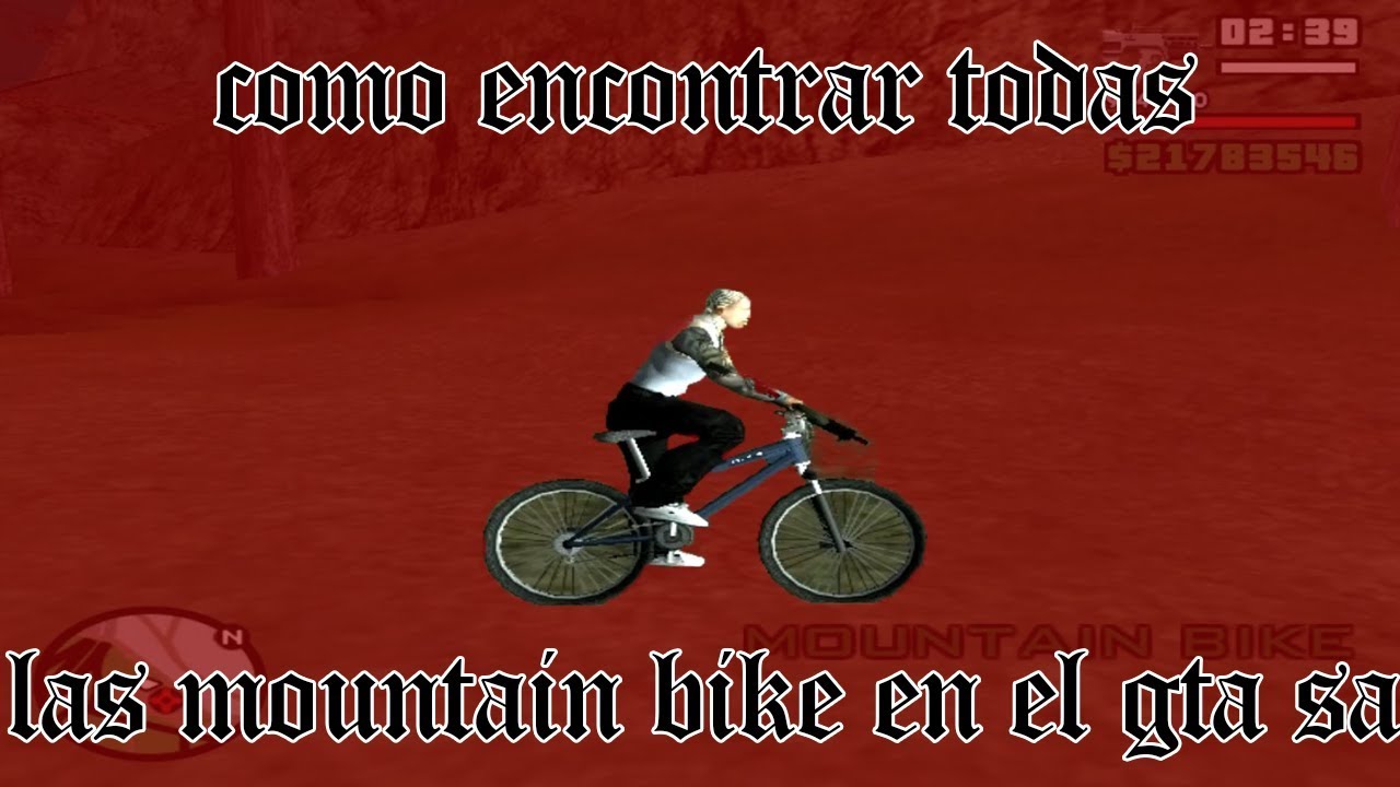 COMO ENCONTRAR las MOUNTAIN BIKE en el GTA SA YouTube