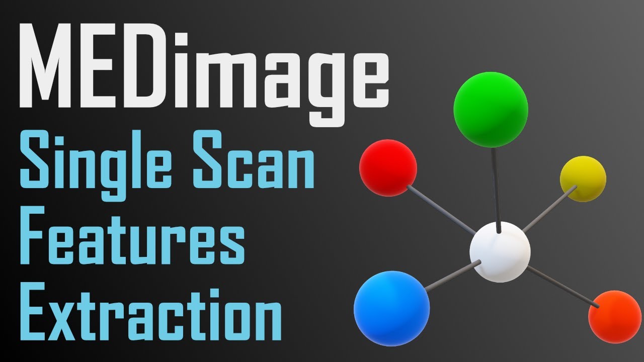 MEDiml | Single Scan Features Extraction Tutorial - YouTube