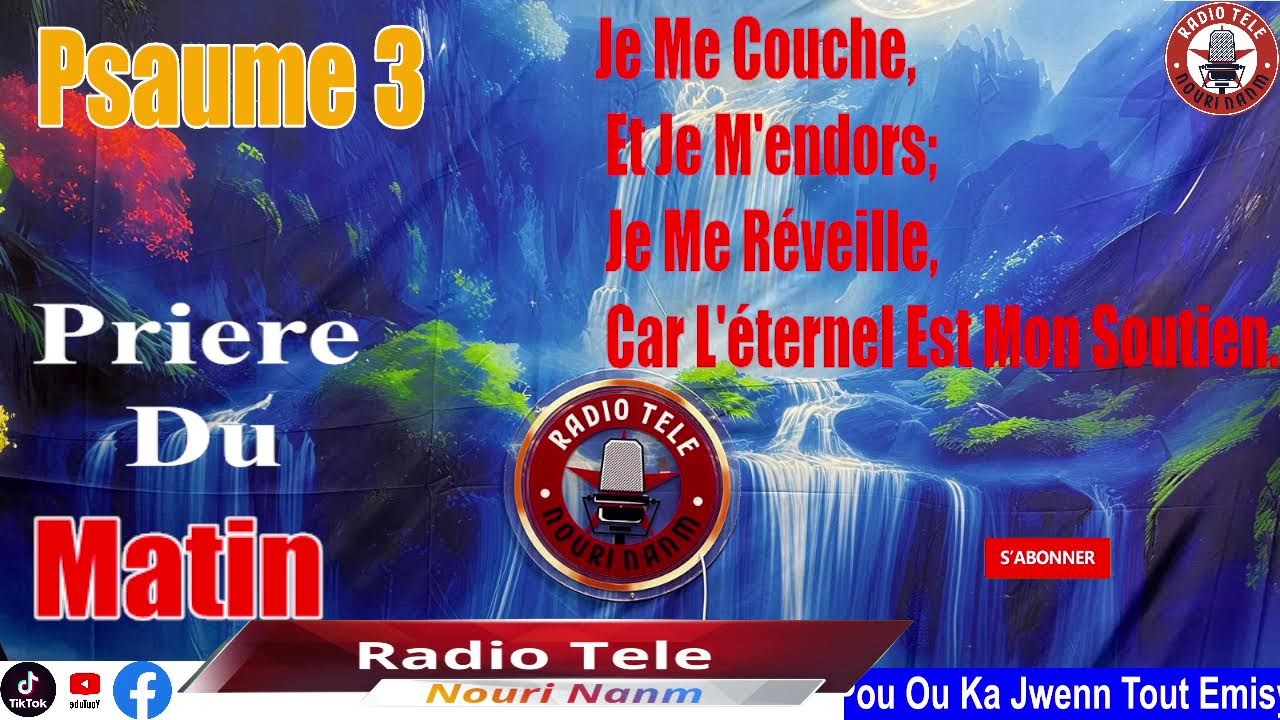 7 mars 2026 Priere du matin ( le matin je me présenterai devant toi, et je guetterai