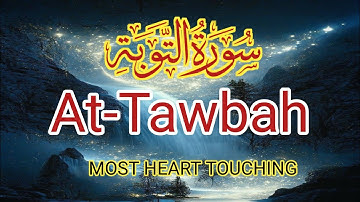 Surah At-Tawba سورة التوبة | This will TOUCH your HEART إن شاء الله @ZikrullahTV
