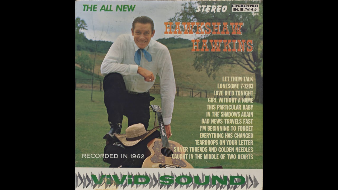 Hawkshaw Hawkins Everything Has Changed YouTube