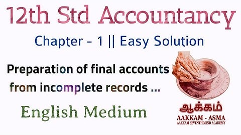 12th Accounts | Chapter - 1 | Total Debtors & Bills Receivable A/c | Illustration Explain | Aakkam .