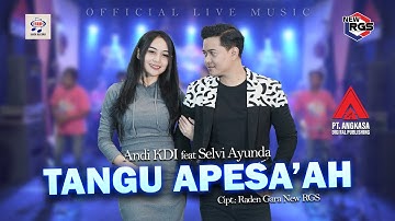 Selvi Ayunda & Andi KDI Ft  New RGS - Tangu