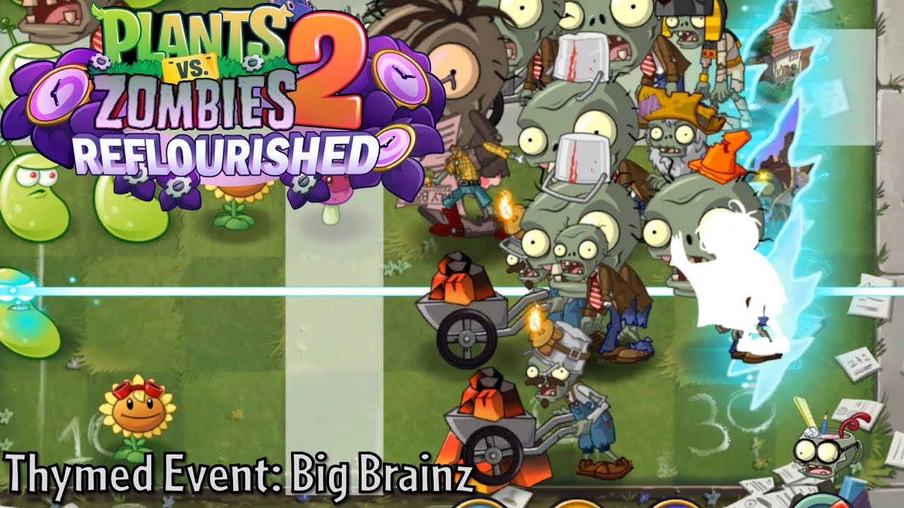  pvz 2 reflourished limited thyme event big brainz except i m