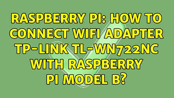 Raspberry Pi: How to connect wifi adapter tp-link tl-wn722nc with raspberry pi model b?