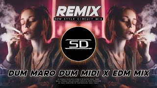 Dum Maro Dum X Edm Mix Dj Siday Remix New Style Circuit Mix Roadshow Special  Mix Pradip Creation 