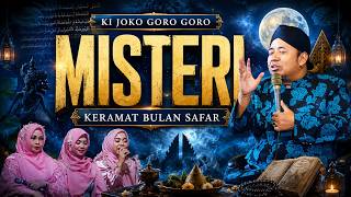 🔴 PENGAJIAN  KI JOKO GORO GORO || Keistimewaan Bulan Safar