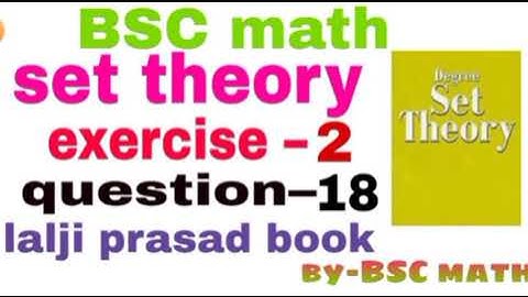 set theory exercise 2 question 18 full solution from Lalji prasad book#bscmath_challange #bscmath