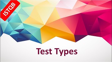 ISTQB Foundation Course. Test Types
