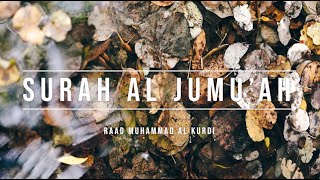 062 | SURAH AL JUMU'AH | RAAD MUHAMMAD AL KURDI