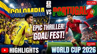 Colombia vs Portugal football match fifa world cup 2026 highlights @itxfootball009 