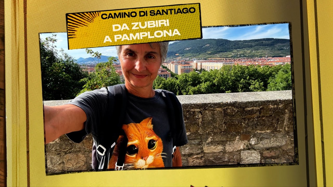 IL MIO CAMINO DI SANTIAGO - DA ZUBIRI A PAMPLONA