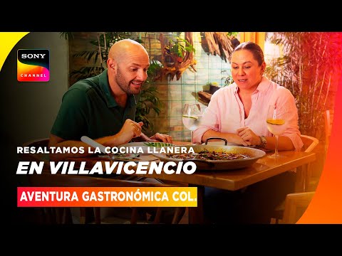 EPISODIO COMPLETO EN VILLAVICENCIO | Aventura Gastronómica Colombia | Sony Channel