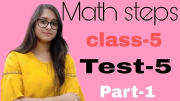Math Steps 5 Test 5 Part-1 (Q 1-Q.4)