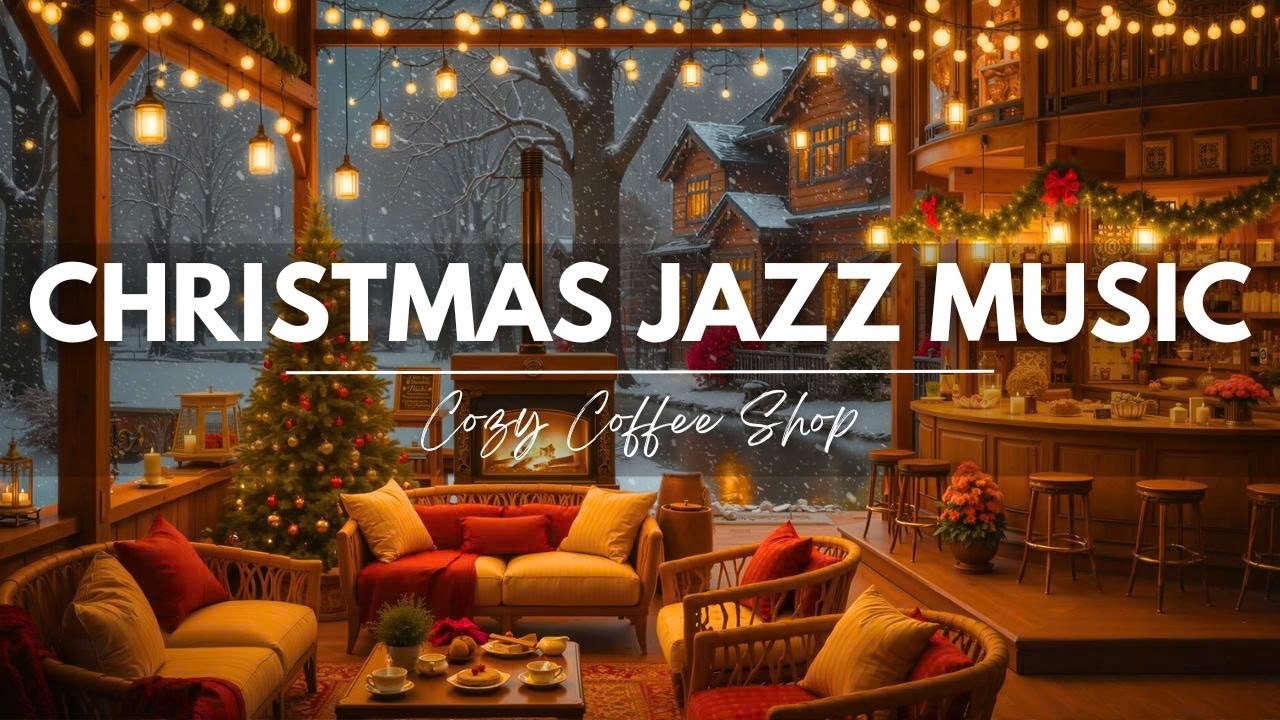 Christmas Jazz & Fireplace Sounds 🎅 Cozy Coffee Shop Ambience ❄️ Relaxing Holiday Jazz Instrumental