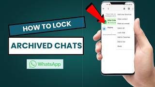 how to lock archived chats in WhatsApp (2026) screenshot 3