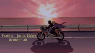 Peaches - Justin Bieber | Slowed to VIBE | 3D