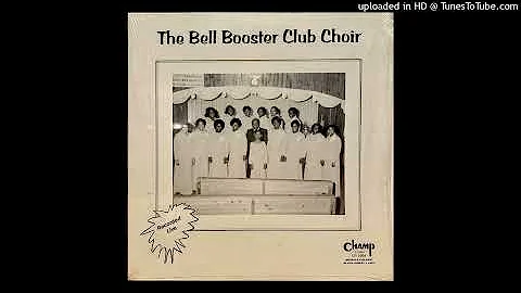 The Bell Booster Club Choir - Recorded Live!