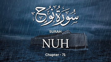 Surah NUH - Chapter 71 | سورة نوح | Prophet Noah