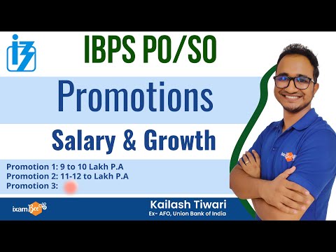 IBPS PO/SO 2022 -23  | Promotions , Salary & Growth | By Kailash Sir (Ex AFO UBI)