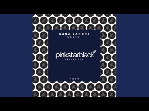 Sara Landry — Deeper (Original Club Mix)