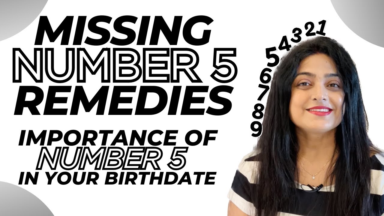 Missing Number 5 Remedies Importance Of Number 5 In Your Birthdate missing-number-5-remedies-importance-of-number-5-in-your-birthdate