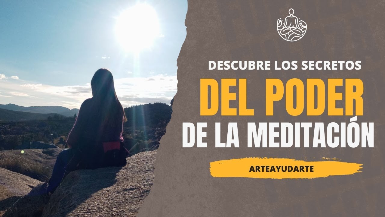 Descubre los secretos del poder de la MEDITACIÓN - YouTube