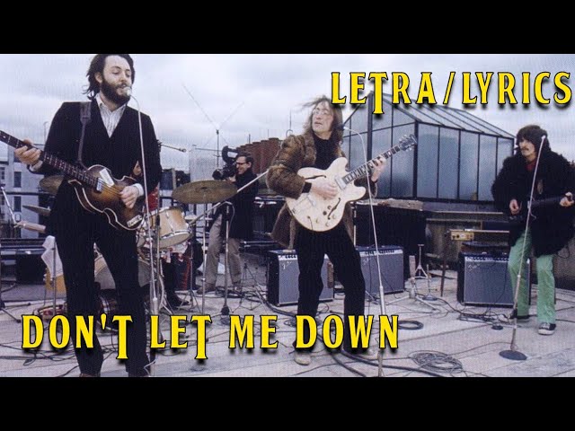 DON'T LET ME DOWN DE THE BEATLES (SUBTITULADA) LETRA ESPAÑOL / LYRICS class=