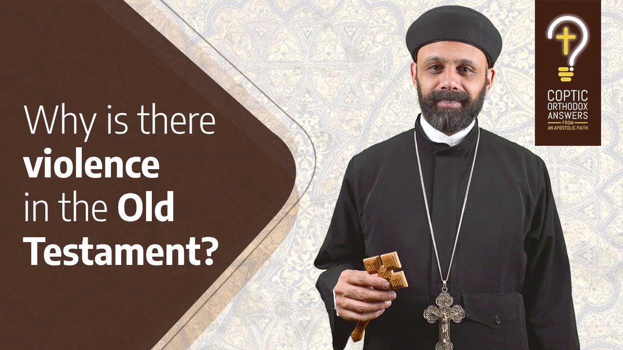 Почему в Ветхом Завете присутствует насилие? (Отец Габриэль Висса)