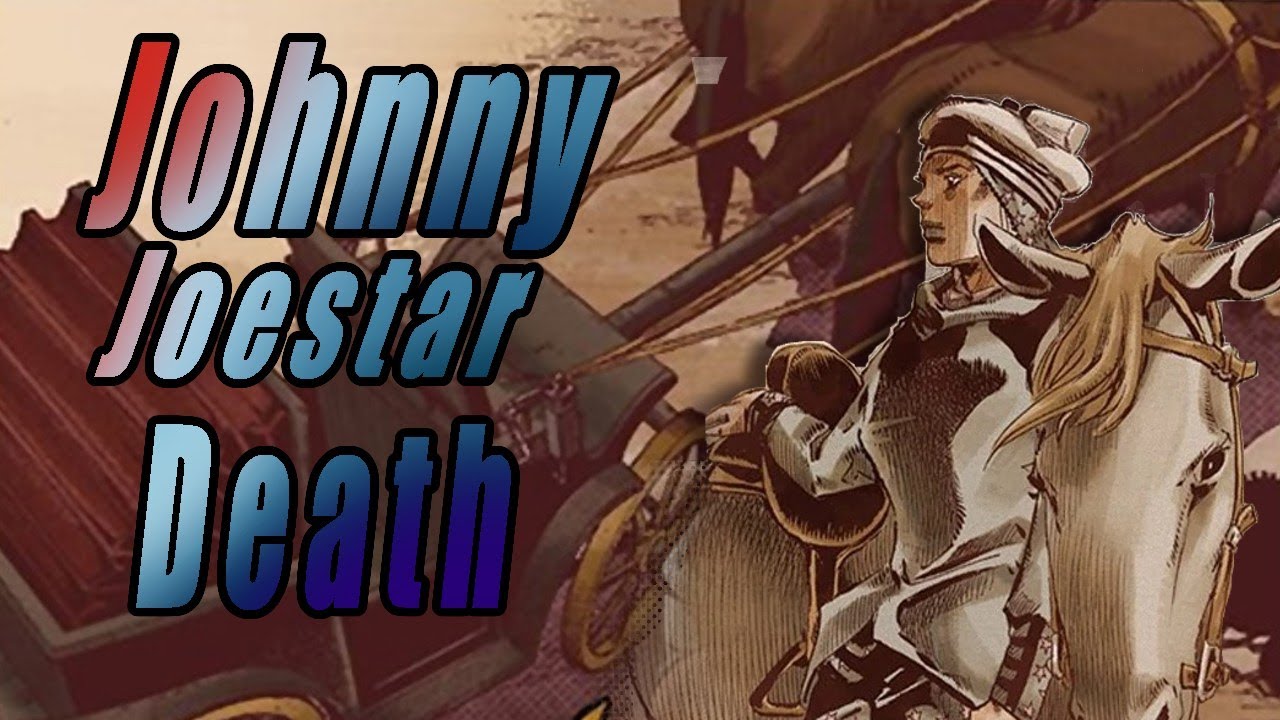 How Did Johnny Joestar Die