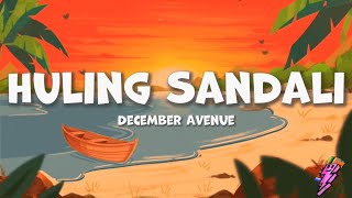 December Avenue - Huling Sandali (Lyrics)