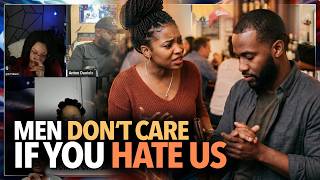 "Women That Have No Motion Are the Only Ones That Hate Men," Woman Explains Why Women Decenter Guys