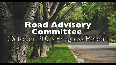 Road Advisory Committee Update on October 13, 2025