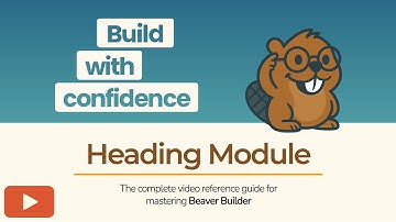 How to Use the Heading Module in Beaver Builder | Add Titles with Style!