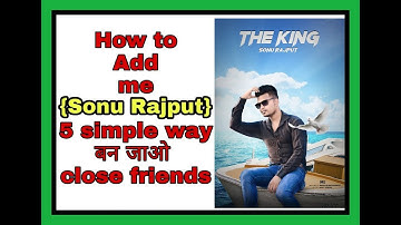 How to add sonu Rajput SR {me} 5 easy way