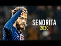 Neymar Jr ► Senorita - Shawn Mendes, Camila Cabello ● Insane Skills & Goals ● 2019/20 | HD