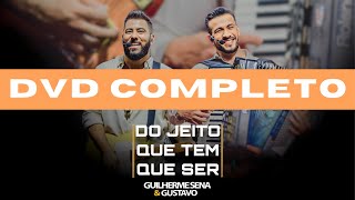 DVD COMPLETO - Guilherme Sena & Gustavo - Do jeito que tem que ser - Ao vivo em BH!!!