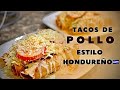 TACOS DE POLLO ESTILO HONDURENO// LOS MAS RICOS DEL MUNDO// SUPER FACIL DE HACER/ #TACOSDEPOLLO