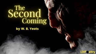Litpoetry: 'The Second Coming' by William Butler Yeats