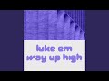 Way up high radio edit