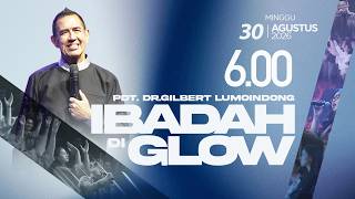 Ibadah Di GLOW 1  | 06.00 WIB | Minggu, 30 Agustus 2026