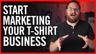 T-Shirt Marketing Tips | Top 5 Ways to Grow Your T-Shirt Business