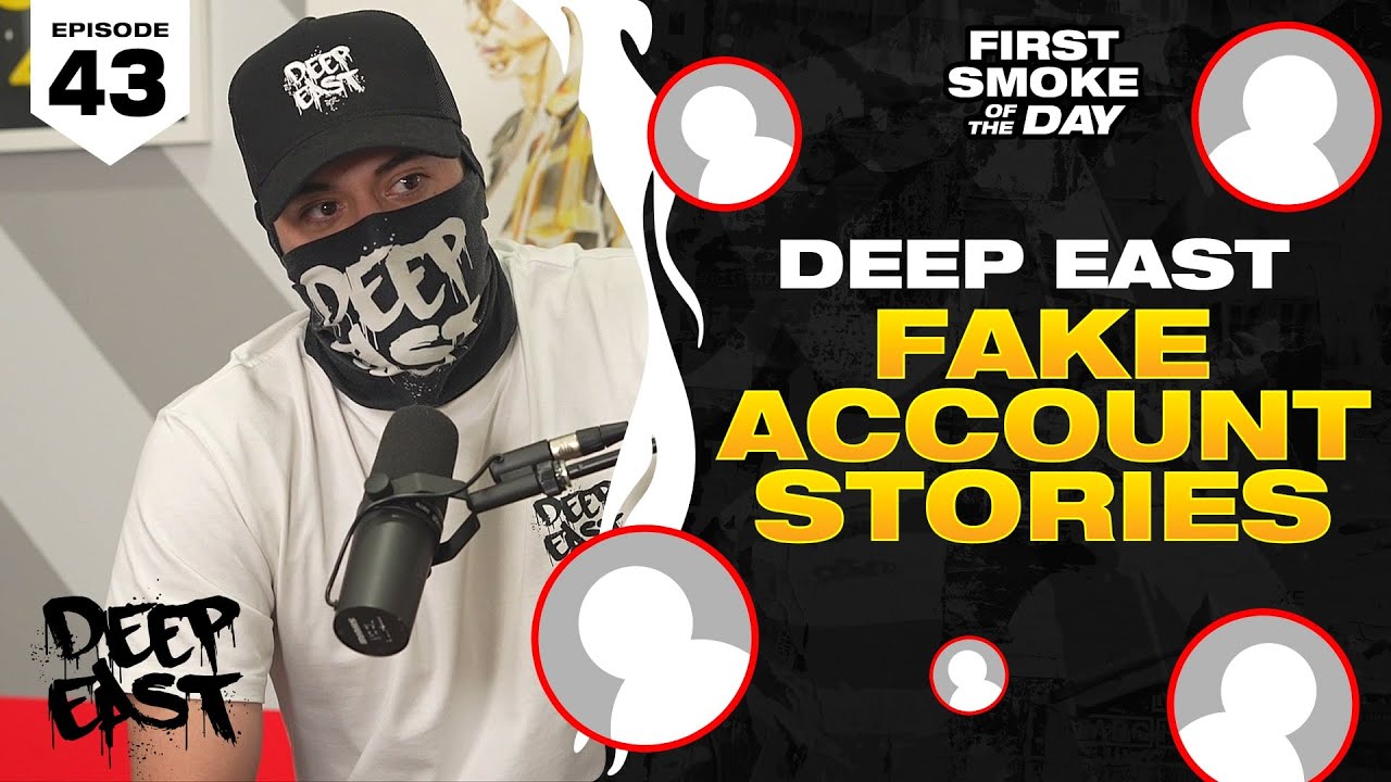 DEEP EAST FAKE ACCOUNT STORIES | FSOTD EP. 43