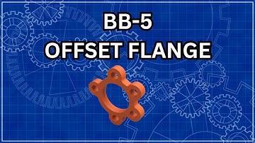Blueprint Bootcamp – BB 5 Offset Flange  Bolt Holes Out of Line
