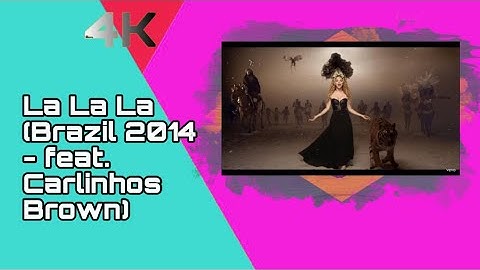 Shakira - La La La (Brazil 2014 - feat. Carlinhos Brown) (Official UHD 4K Music Video) [Remastered]