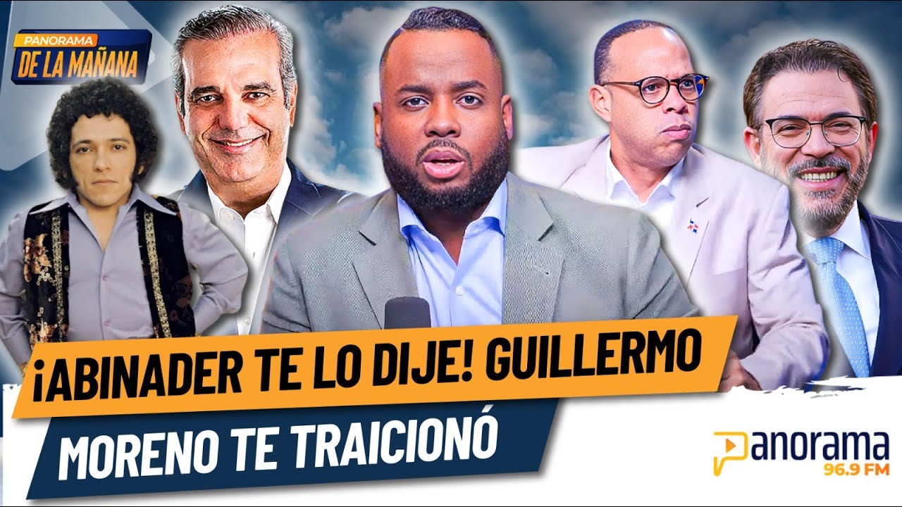 Guillermo Moreno traiciona a Luis Abinader y Alfredo de la Cruz celebra con música de Nelson Ned