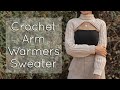 Crochet Arm Warmers Sweater Tutorial | Easy Crochet For Beginners | Chenda DIY