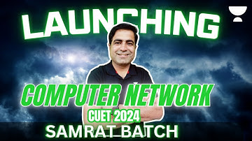 Introduction to Computer Network l CUET 2024 | Ashish Gwalani