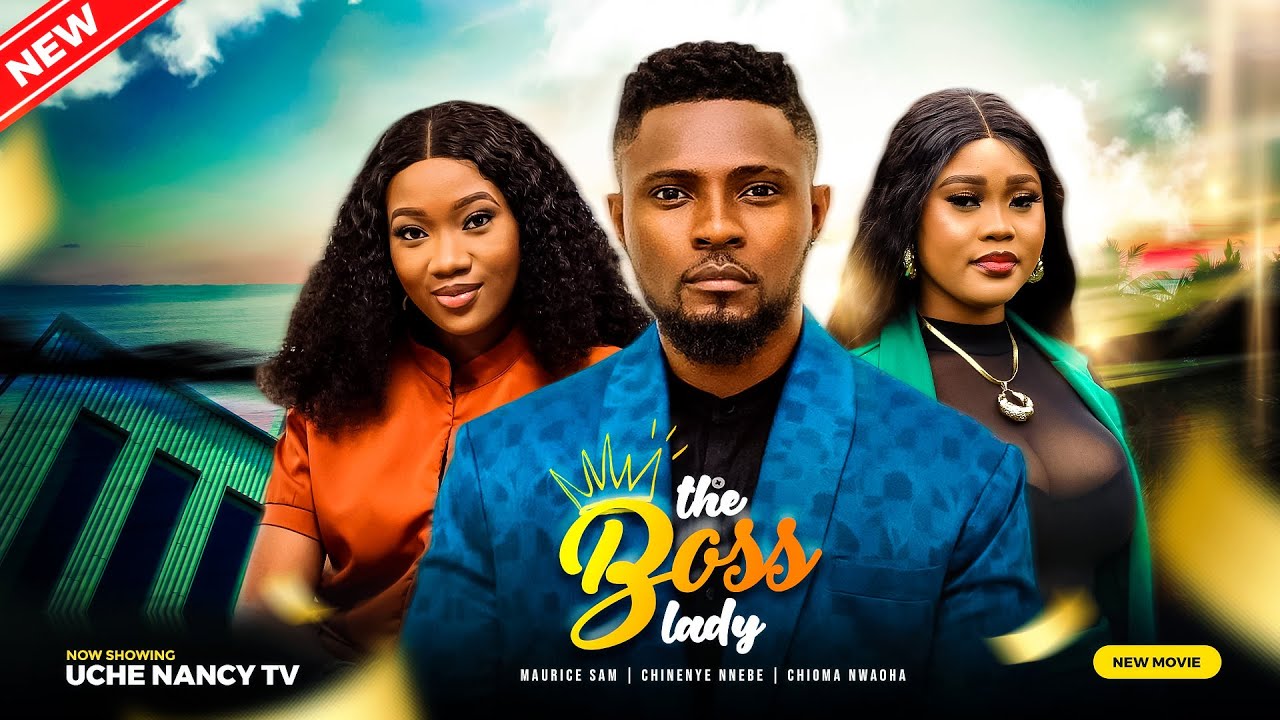 ⁣THE BOSS LADY (New Movie) Maurice Sam, Chinenye Nnebe, Chioma Nwaoha 2023 Nigerian Nollywood Movie