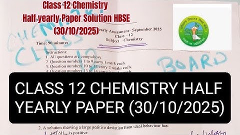 Class 12 Chemistry Half yearly Question Paper Solution2025 /Answer 30/10/2025 HBSE 